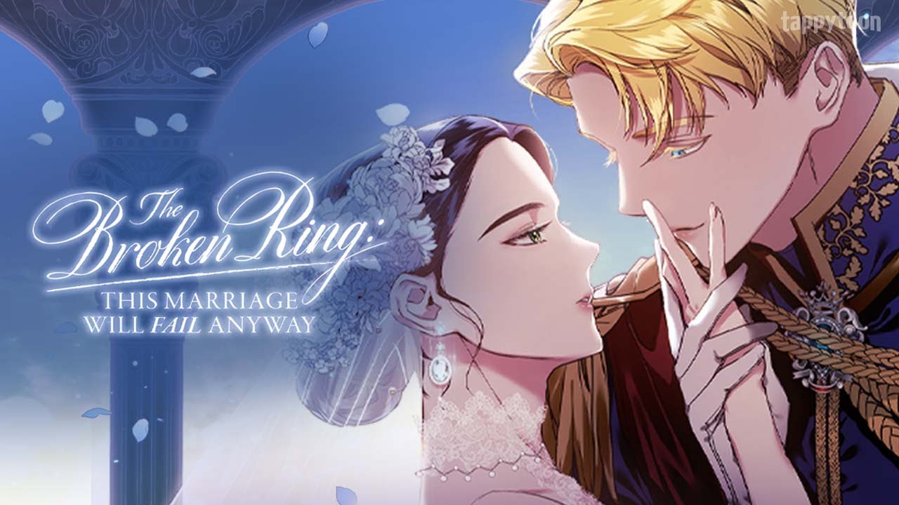 The Broken Ring This Marriage Will Fail Anyway Spoilers Indo