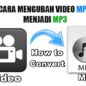 Cara Mengubah Video Menjadi MP3 Dengan Mudah