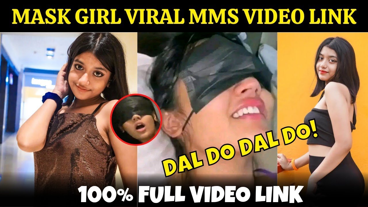 Mask Girl Viral Video Name Dal Do Dal Do Video Link